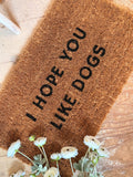 I hope you like dogs door mat