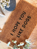 I hope you like dogs door mat