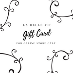 La Belle Vie Home Gift Card (Online Only)