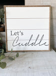Let’s Cuddle Beaded Sign